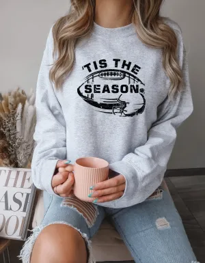 'Tis the Season Football Crewneck Sweater or Pullover Hoodie