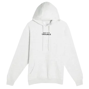 Trouble Hoodie